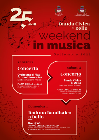 25° Anniversario BANDA CIVICA DI DELLO - Weekend in musica