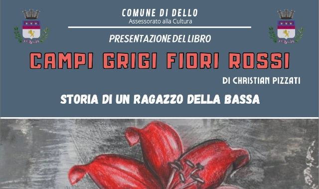 Presentazione del libro "Campi grigi, fiori rossi" di Christian Pizzati.