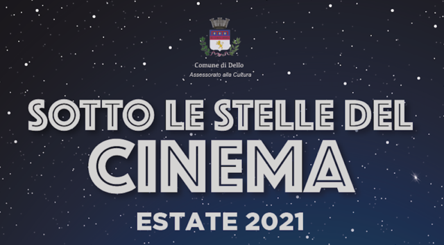 Primo appuntamento "SOTTO LE STELLE DEL CINEMA" - Estate 2021